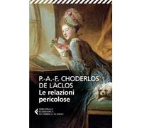 Le relazioni pericolose (Universale economica. I classici)