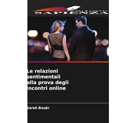 Le relazioni sentimentali alla prova degli incontri online
