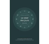 Le relief des jours: Journal quotidien pour adultes autistes et/ou TDAH