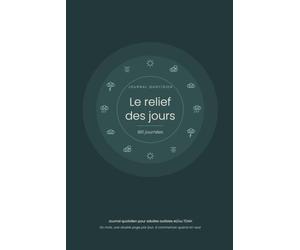 Le relief des jours: Journal quotidien pour adultes autistes et/ou TDAH