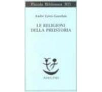 Le Religioni Della Preistoria: Paleolitico