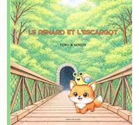 Le Renard et l'Escargot: Foxy & Nordy: Foxy & Nordy