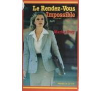 Le Rendez-vous Impossible (ebook)