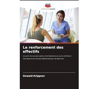 Le renforcement des effectifs: Le point de vue des cadres intermédiaires en soins infirmiers : l'exemple de la clinique Salzkammergut de Bad Ischl