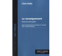 Le renseignement: Etude de droit public