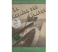 Le Repaire Des Pirates (ebook)