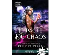 Le repaire des sorcières: Tome 2, Le pacte du chaos