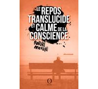 Le repos translucide et calme de la conscience