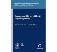 Le responsabilità per gli illeciti degli enti pubblici (Ist. giuridico-Univ. Torino. Memorie)
