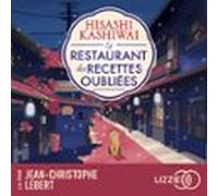 Le Restaurant Des Recettes Oubliées - Tome 1 (audiolibro)
