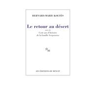 Le retour au désert: Suivi de Cent ans d'histoire de la famille Serpenoise
