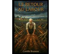 Le Retour au Labour: Fantasy rurale sombre, fantastique tellurique & thriller politique