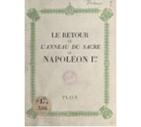 Le Retour De Lanneau Du Sacre De Napoléon Ier (ebook)