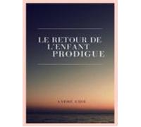Le Retour De Lenfant Prodigue (ebook)
