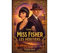 Le retour de Miss Fisher: Tome 2: Les HÉRITIERS