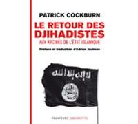 Le Retour Des Djihadistes. Aux Racines De Létat Islamique (ebook)