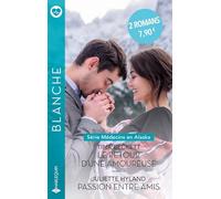 Le retour d'une amoureuse ; Passion entre amis