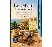 Le retour n'a jamais eu lieu: Une vie entre deux patries, portée par l'espérance
