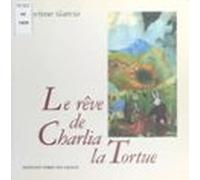 Le Rêve De Charlia La Tortue (ebook)