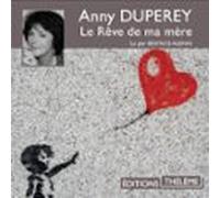 Le Rêve De Ma Mère (audiolibro)