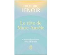Le rêve de Marc Aurèle