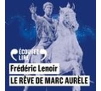 Le Rêve De Marc Aurèle (audiolibro)