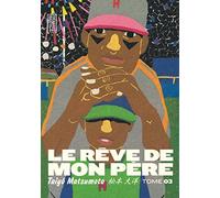 Le Rêve de mon père - Tome 3 (Made in)