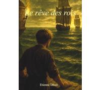 Le rêve des rois