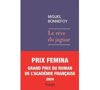 El sueño del jaguar – Premio Femina 2024 – Flammarion