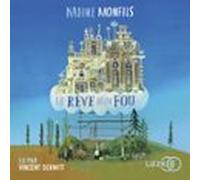 Le Rêve Dun Fou (audiolibro)