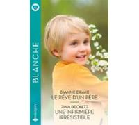 Le Rêve Dun Père - Une Infirmière Irrésistible (ebook)