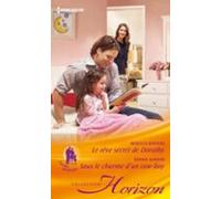 Le Rêve Secret De Dorothy - Sous Le Charme Dun Cow-boy (ebook)