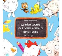 Le rêve secret des petits animaux de la ferme