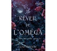 Le Réveil de l'Oméga: Le Sang des Loups Tome 2