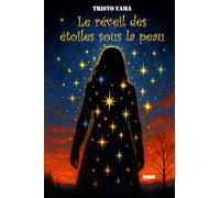 Le réveil des étoiles sous la peau