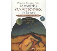 Le réveil des gardiennes de la terre: Guide pratique d'écothérapie