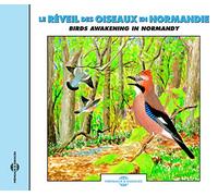 Le Reveil Des Oiseaux En Normandie - Birds Awakening in Normandie