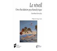 Le réveil: Une élucidation psychanalytique