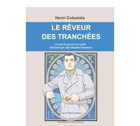Le rêveur des tranchées: Journal de guerre d'un poète 2025