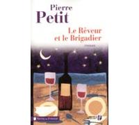 Le Réveur Et Le Brigadier (ebook)