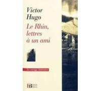 Le Rhin: Lettres A Un Ami