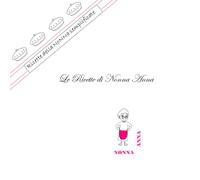 LE RICETTE DI NONNA ANNA