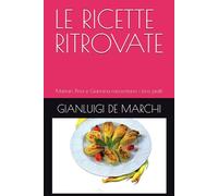 LE RICETTE RITROVATE: Marinin, Pina e Giannina raccontano i loro piatti