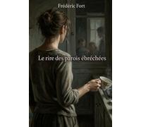 Le rire des parois ébréchées