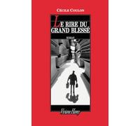 Le rire du grand blessé