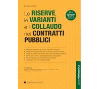 Le riserve, le varianti e il collaudo nei contratti pubblici (Libreria professionale)