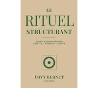 Le Rituel Structurant: 3 gestes pour retrouver souffle, stabilité et clarté