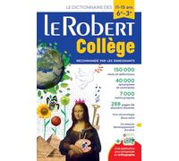 Le Robert Collège: Monolingual French Dictionary for College Students (Le Robert Scolaire)
