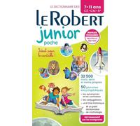 Le Robert Junior poche: Le dictionnaire des 7-11 ans (Le Robert Scolaire)