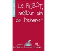 Le Robot Meilleur Ami De Lhomme ? (ebook)